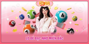 Lô Đề Bạc Nhớ Miền Bắc