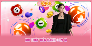 Mơ Thấy Tiền Đánh Con Gì
