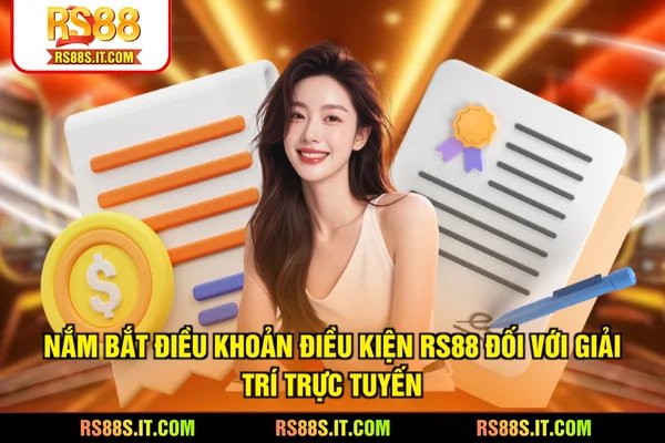 Nắm bắt Điều khoản điều kiện RS88 đối với giải trí trực tuyến