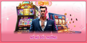 Nổ hũ đổi thưởng