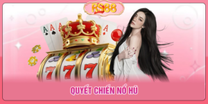 Quyết Chiến Nổ Hũ