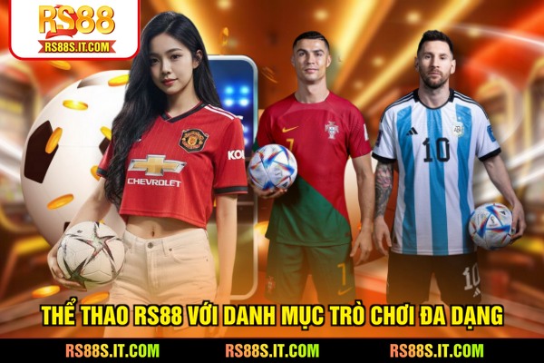 Thể thao RS88 với danh mục trò chơi đa dạng